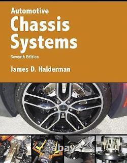 Halderman Automotive Ser. Automotive Chassis Systems by James D. Halderman