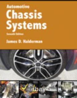 Halderman Automotive Ser. Automotive Chassis Systems by James D. Halderman